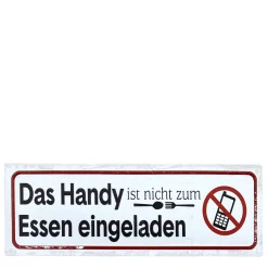 Metall Schild mit Spruch: Das Handy ist nicht zum Essen eingeladen, 30x10cm, Gerrys Garden