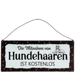Metall Schild mit Spruch: Die Mitnahme von Hundehaaren ..., 30x13cm, Hänger, Gerrys Garden