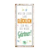Metall Schild mit Spruch: Gärtner ..., 30x10cm, Gerrys Garden