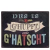 Metall Schild mit Spruch: Des is ghupft wie ghatscht, schwarz/bunt, 20x15cm, Gerrys Garden